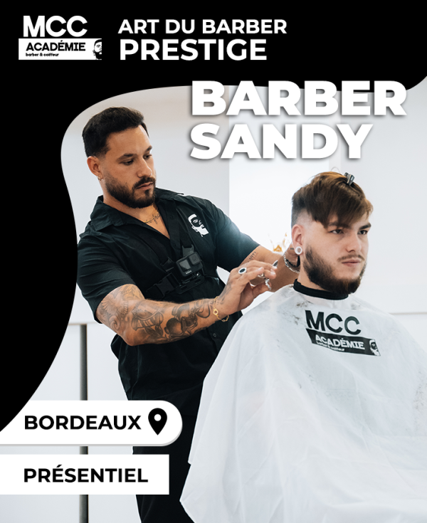 MCC Académie formation barber Sandy Bordeaux - Art du barber prestige