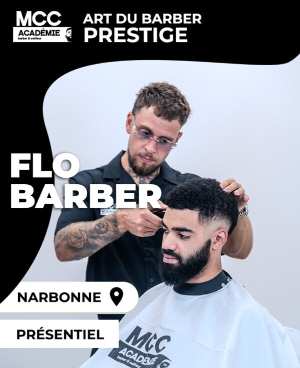 Formation barber à Narbonne – Art du Barber Prestige avec Flo Barber, MCC Académie
